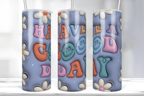 3D Have a Good Day Tumbler Wrap: A Vibrant Graphic for Print Templates
